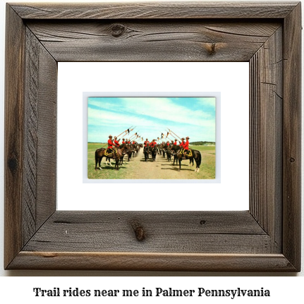 trail rides near me in Palmer, Pennsylvania